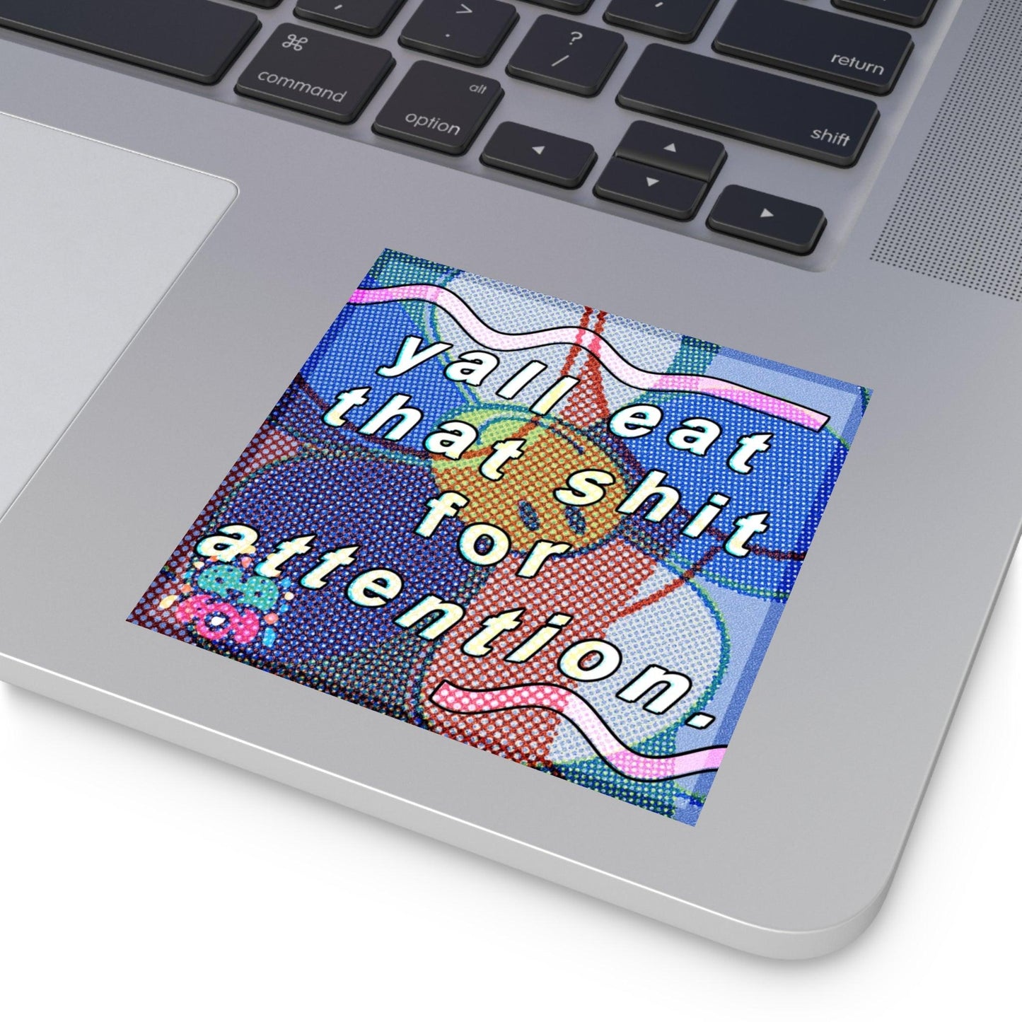 Eating for Attention - Square Stickers