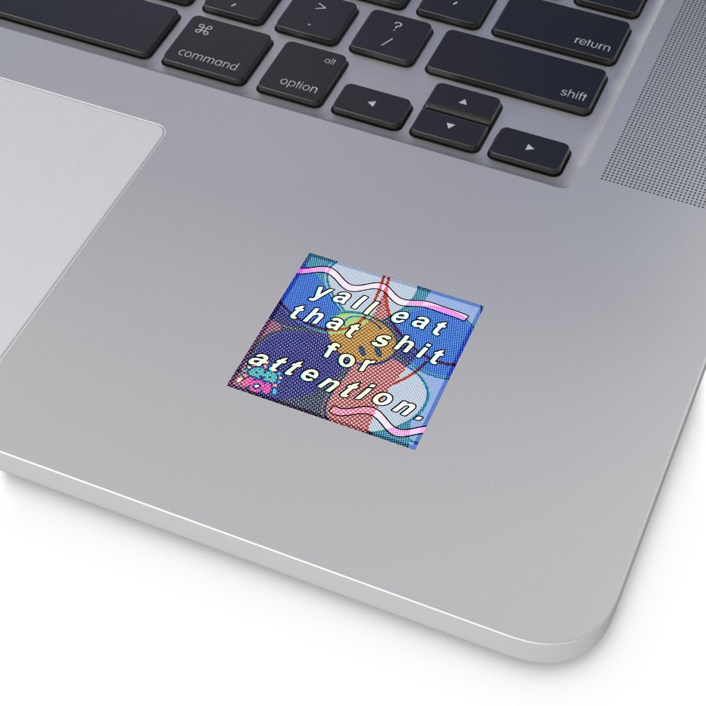 Eating for Attention - Square Stickers