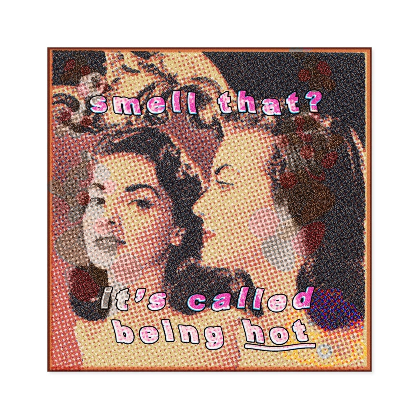 Smell That? - Square Stickers