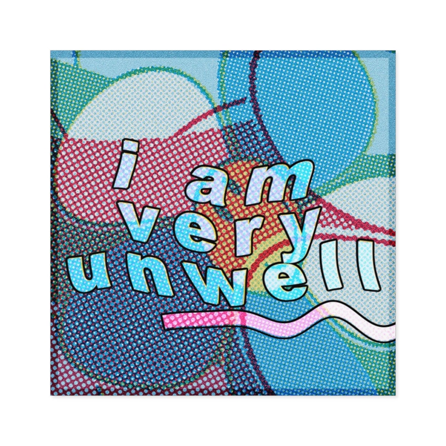Unwell - Square Stickers - FunTakers