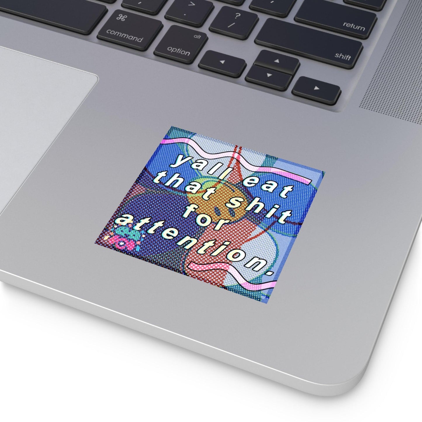 Eating for Attention - Square Stickers