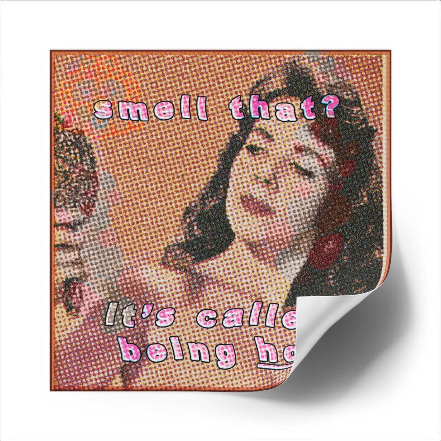 Smell That? Square Stickers