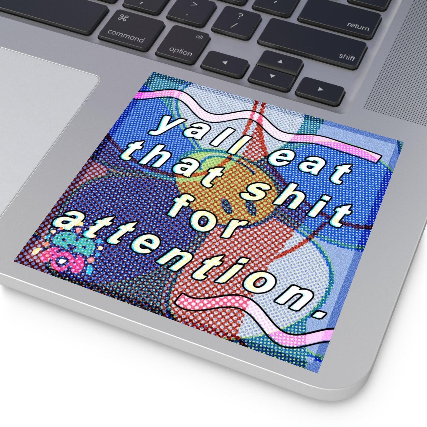 Eating for Attention - Square Stickers