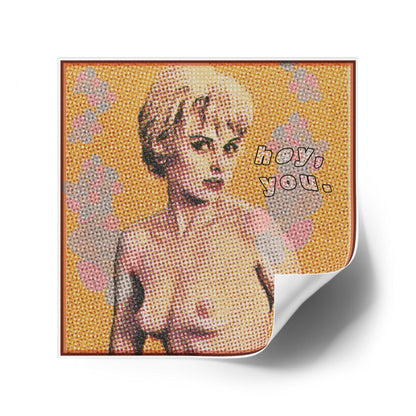 Hey, you - Square Stickers