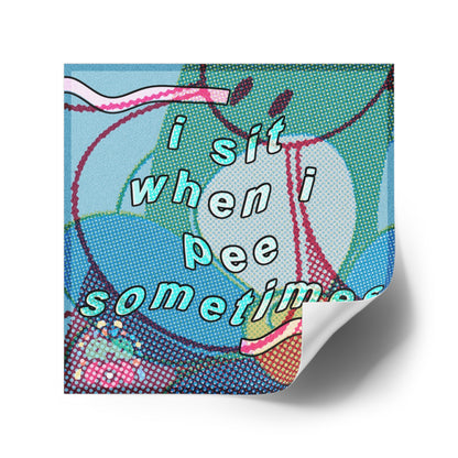 Sometimes - Square Stickers