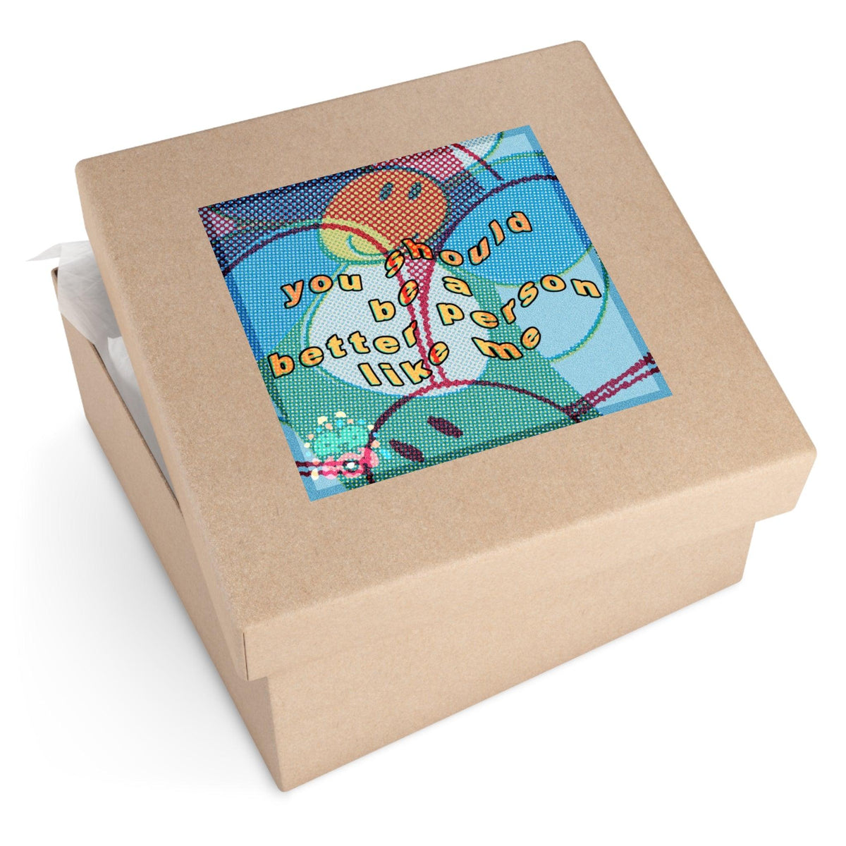 Be a Better Person - Square Stickers - FunTakers
